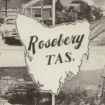 Map of Tasmania with the words Rosebery Tas.